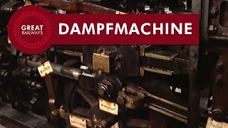 Die Dampflok Teil 3  Dampfmachine  German • Great Railways [upl. by Joshuah]