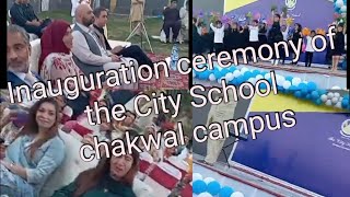 inauguration ceremony of The City school chakwal campus [upl. by Wiles]