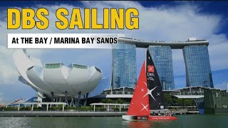 DBS Sailing At The Bay  Marina Bay Sands [upl. by Eillek]