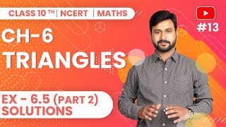 Class 10 Maths NCERT Ex 65 Solutions Part 2 Ch 6 Triangles [upl. by Benia]