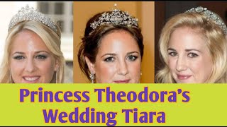 Which tiara did Princess Theodora of Greece daughter of Queen Anne Marie choose for her wedding [upl. by Connett807]