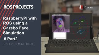 ROS Projects  ROS with Raspberry Pi 3 using Gazebo Face Simulation Part2 [upl. by Sutsuj]