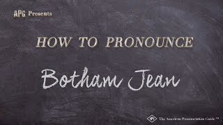 How to Pronounce Botham Jean Real Life Examples [upl. by Pool90]