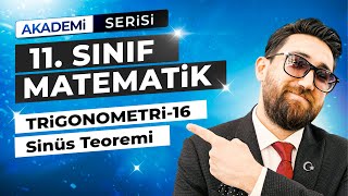 Trigonometri 16Ders  Sinüs Teoremi  11Sınıf Konu Anlatımı  Akademi Serisi [upl. by Diarmit353]