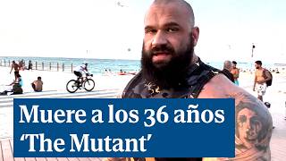 Muere a los 36 años Illia Gollem el culturista conocido como The Mutant [upl. by Ayhtin]