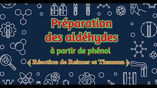 07 Préparation des aldéhyde à partir de phénol Réaction de Reimer et Tiemann [upl. by Aube]