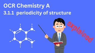 311 periodicity of structure  A Level Chemistry [upl. by Opiuuk]