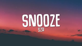 SZA  Snooze Lyrics [upl. by Betta382]