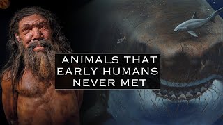 The Creatures amp Animals That Early Humans Never Met  PreHistoric Humans Documentary [upl. by Cirala]