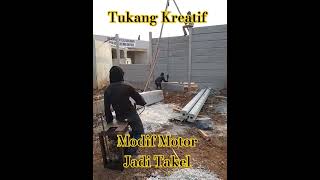 Modifikasi Motor Menjadi Takel Buat Pasang Pagar Duracon [upl. by Taimi]