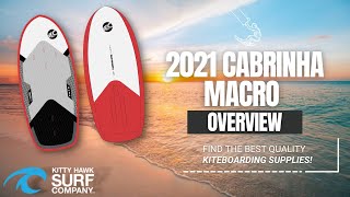 2021 Cabrinha Macro  Kiteboard Overview [upl. by Adnerad]