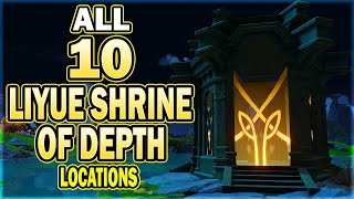 All 10 Liyue Shrine of Depth Locations  Genshin Impact [upl. by Leviram]