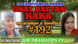 AGRARAMAN A LANDLORD192 unaydaytankaka pagkakatawaan ilocanocomedy jordramatipstv [upl. by Lippold]