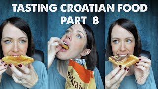 Tasting Croatian Food Part 8 [upl. by Henriette]