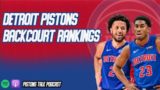 Detroit Pistons Backcourt Rankings  Pistons Talk Podcast [upl. by Anailuy972]