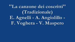 La canzone dei coscritti  E Agnelli  A Angiolillo  F Voghera  V Maspero [upl. by Schulze]