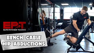 Bench cable hip abductions  Elite Physique Training [upl. by Redlac]