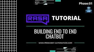 Rasa Tutorial  Building end to end chatbot  Rasa  Phase0101 [upl. by Noll]