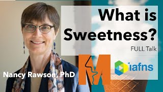 What is Sweetness Dr Nancy Rawson at IAFNS FULL sugar sweet taste [upl. by Aicitan]