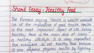 Write Short essay on Healthy Food  essay Eat healthy Stay healthy English essay writing  essay [upl. by Bez]