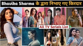 Bhavika sharma serials  bhavika sharma new serial  bhavika sharma all serials name  serial list [upl. by Paresh]