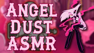 quotIm aActor of Some Sortquot Angel Dust ASMRAudio Roleplay [upl. by Ailongam]