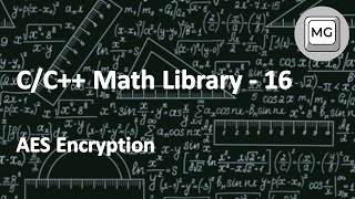 CC Math Library  16  AES Encryption [upl. by Sloatman]