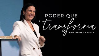 Poder que Transforma  Pr Aline Carvalho  Mananciais RJ [upl. by Nikoletta703]