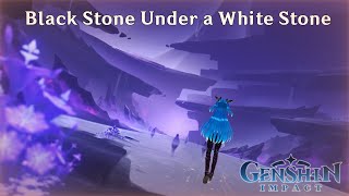 Black Stone Under a White Stone  Genshin Impact  Natlan Archon Quest [upl. by Woolson]