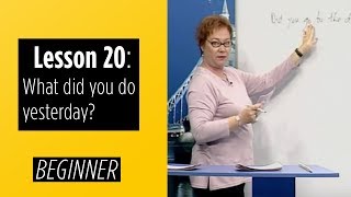 Beginner Levels  Lesson 20 What did you do yesterday [upl. by Anirehtak]