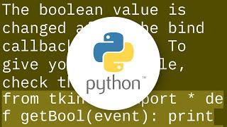 tkinter Checkbutton widget returning wrong boolean value [upl. by Thenna]