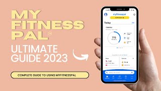 The Ultimate Guide to MyFitnessPal 2023 [upl. by Paul73]