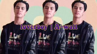 loverboy  Awall  cover [upl. by Adle887]