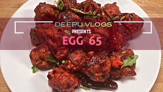 Egg 65 street style  isT 65  No boil spicy Anda 65  Snack recipe DEEPU VLOGS [upl. by Niliak]