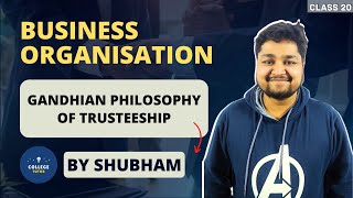 Gandhian Philosophy of Trusteeship  Wealth Management  Business Ethics  Study at Home with me [upl. by Rysler]