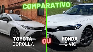 Comparativo Corolla vs Honda Civic qual é o melhor Híbrido quotSurpreendentequot [upl. by Noraed819]