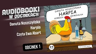 Harpia  Danuta Noszczyńska  Audiobook PL  19 [upl. by Mercer322]