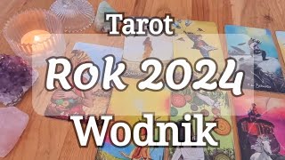 HOROSKOP ROK 2024💫 WODNIK♒️ TAROT Czytanie roczne [upl. by Ifar98]