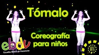 EBDV  Tómalo  Coreografías para niños [upl. by Aicilaf970]