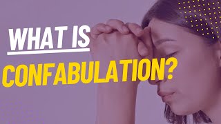 What is Confabulation  Psychology Facts [upl. by Coletta]