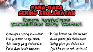 Lirik garagara sering sholawatan [upl. by Ailiec999]