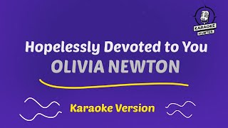 Olivia NewtonJohn  Hopelessly Devoted to You Karaoke [upl. by Ready]