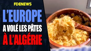 LEUROPE A PILLÉ LA RECETTE DES PÂTES À LALGÉRIE [upl. by Rovit]