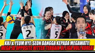 KHJ amp Yeum Hyeseon Bangga Kepada Megawati Mega jd Opposite Hitter Terbaik di Liga Voli Korea [upl. by Ynohtnaluap]