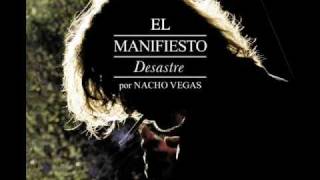 Nacho Vegas  Detener el tiempo El manifiesto desastre [upl. by Allerim]