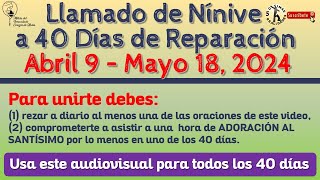 Oraciones del Llamado de Nínive a 40 Días de Reparación  Abril 9 a Mayo 18 [upl. by Edecrem]