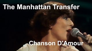 The Manhattan Transfer  Chanson DAmour Restored [upl. by Aiciram135]