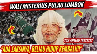 BANYAK SAKSINYA❗ SANG WALI MAJDUB KERAMAT YG BISA MUNCUL DIMANAMANA  TGH AHMAD TRETETET [upl. by Ellennod]