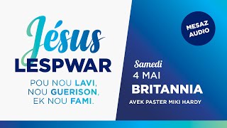 Jesus nou Lespwar  Britannia  Jour 1 [upl. by Haelem126]