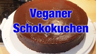 Vegan backen Schokoladenkuchen  Chocolate Cake Rezept VEGAN [upl. by Gertrud]